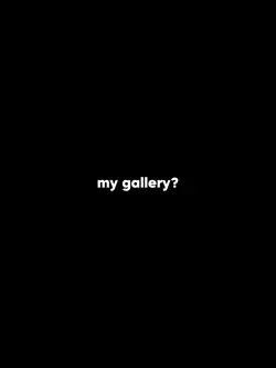 my gallery? 
