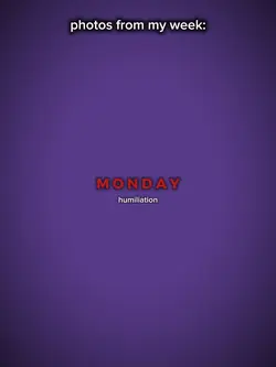 Monday humiliation 