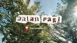JALAN PAGI