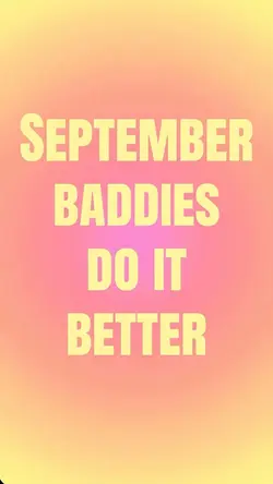september baddies