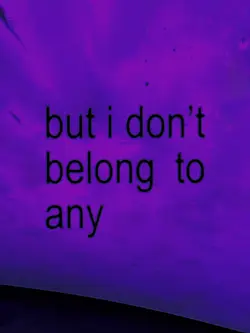 i don’t belong to 
