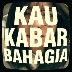 kau kabar bahagia