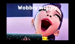 Wobbly Wiggly