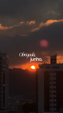 Obrigada, Junho! 🤍