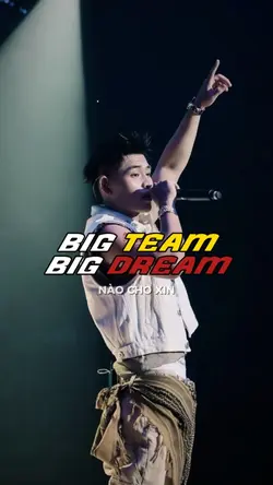 big team big dream