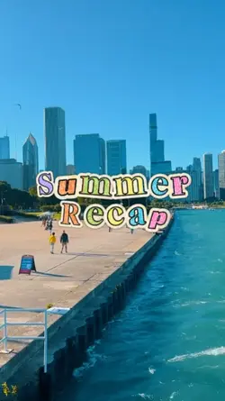 SUMMER RECAP
