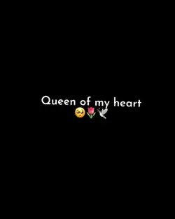 Queen of my heart