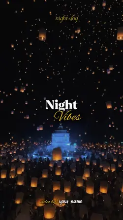 Night vibes