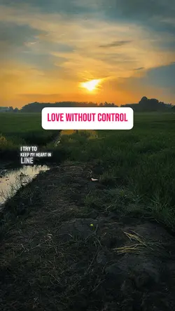 Love without control
