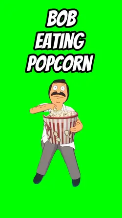 Bob eating popcorn 