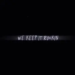 we keet it rockin