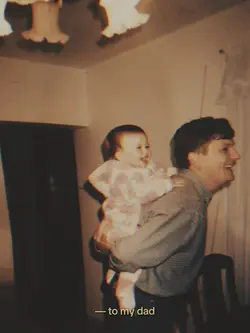 to my dad