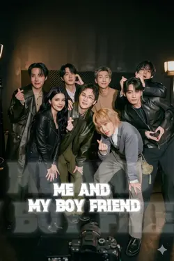 me and my boy friend