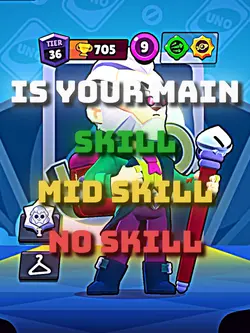 Is your main skill 3