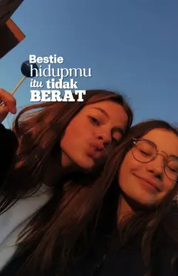 bestie hidupmu itu