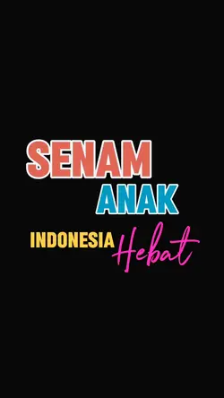 SENAM ANAK INDONESIA