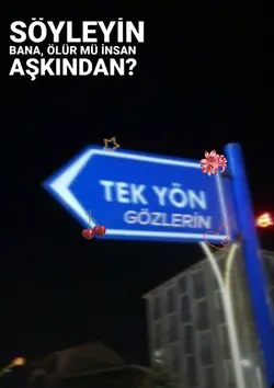 tek yön gözlerin 