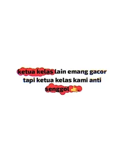 ketua kls lain emng