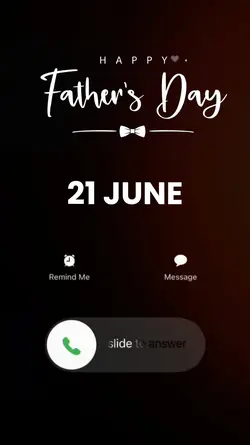 FATHER'S DAY 21 JUNE