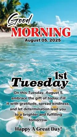 Tuesday, August 5 