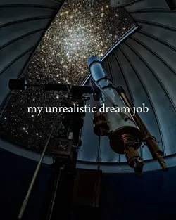 my unrealistic dream