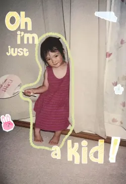 Oh I'm just a kid