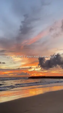 had a normal life