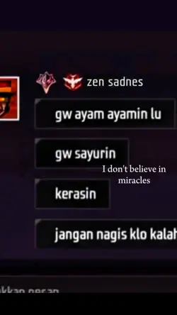 I don't believe in..