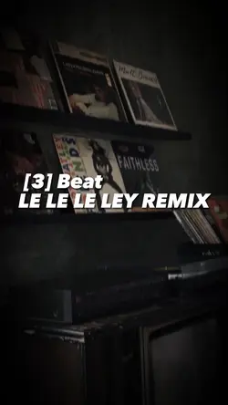 Le Le Le Ley Remix 