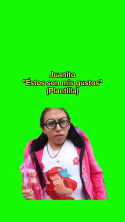 Juanito mis gustos