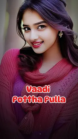Vaadi Pottha Pulla
