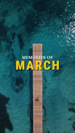 memories of march 
