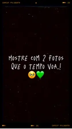 O Tempo Voa 🤍🥹