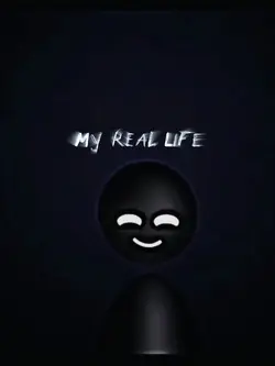 My real Life