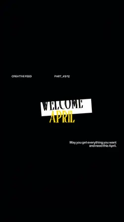 WELCOME APRIL