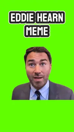 Eddie Hearn Meme 