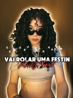  VAI ROLAR UMA FESTI