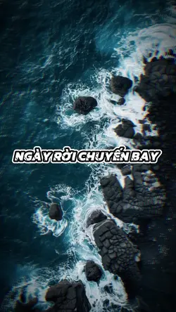 NGÀY RỜI CHUYẾN BAY