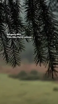 Tiba² Maret selesai