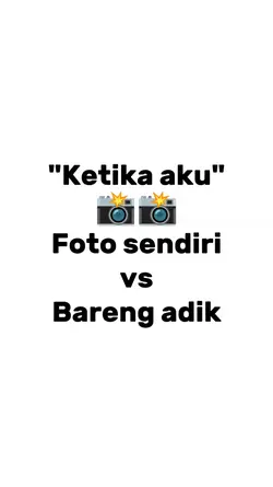 sendiri x brng adik