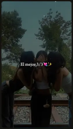 El mejor 3/3💘