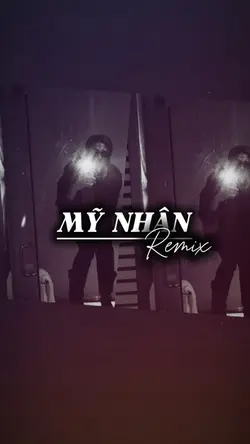 MỸ NHÂN REMIX
