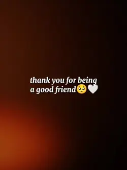 a good friend