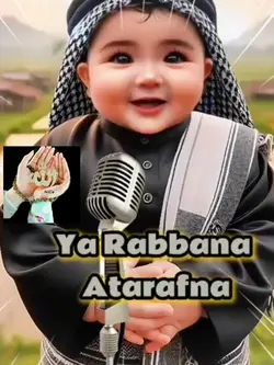ya rabbana atarafna
