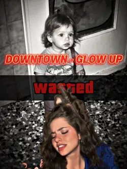 DOWNTOWN - GLOW UP