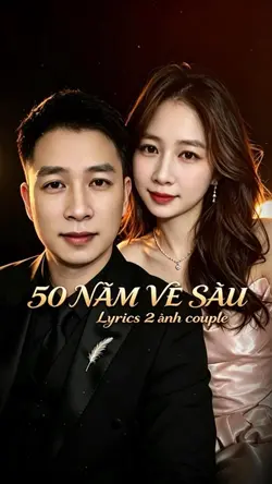 50 NĂM VỀ SAU