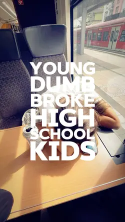 Young Dumb & Broke 