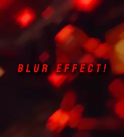 Blur Effect! 