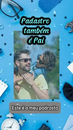 Padrasto feliz dia 