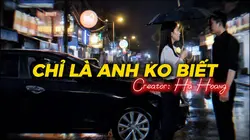 Chỉ Là Anh Ko Biết